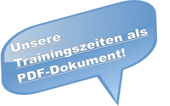 Unsere Trainingszeiten als PDF-Dokument!
